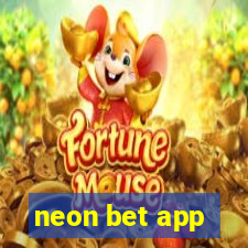 neon bet app